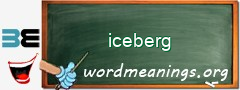 WordMeaning blackboard for iceberg